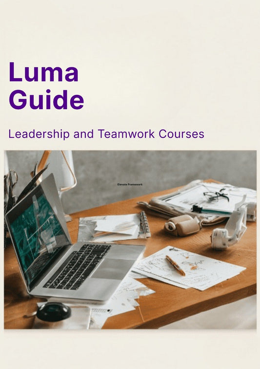 Luma Guide for Leadership and Teamwork Courses with a laptop and papers on a desk.